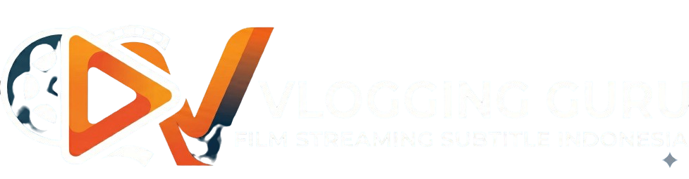 Vloggingguru - Film Streaming Bioskop Subtitle indonesia Terlengkap